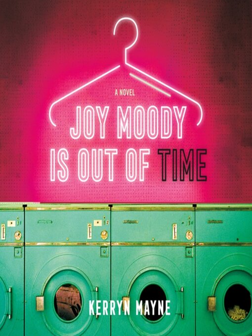 Title details for Joy Moody Is Out of Time by Kerryn Mayne - Wait list